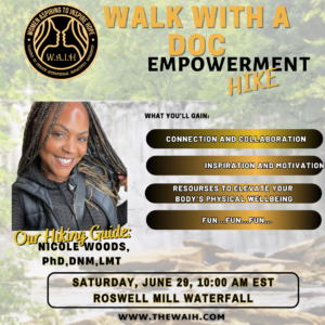 The WAIH WAIH Walk With A Doc Empowerment Hike